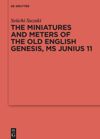 book: The Miniatures and Meters of the Old English Genesis, MS Junius 11