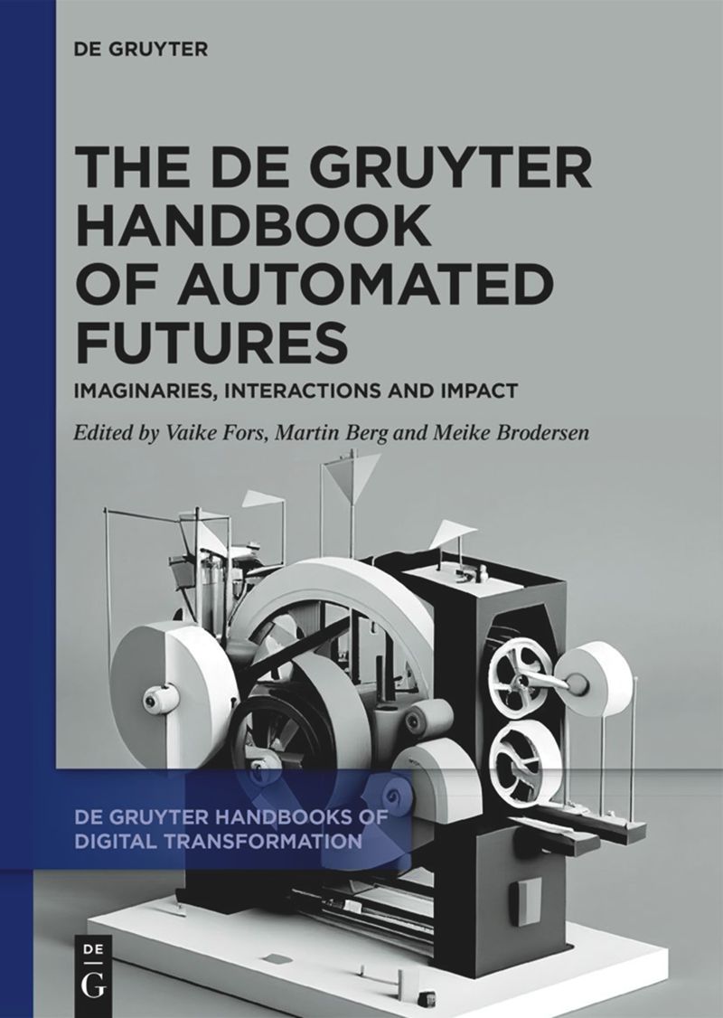 book: The De Gruyter Handbook of Automated Futures