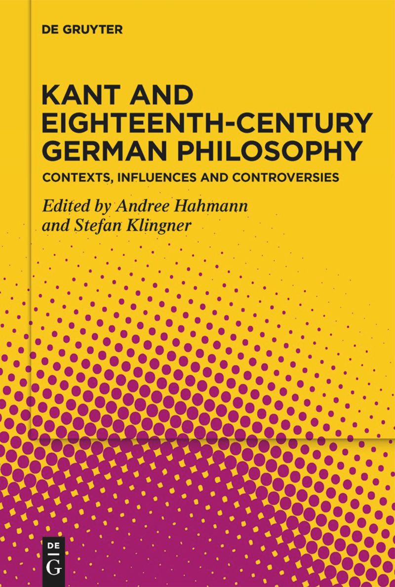 book: Kant and Eighteenth-Century German Philosophy