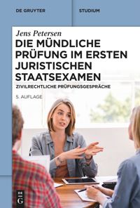book: Die mündliche Prüfung im ersten juristischen Staatsexamen