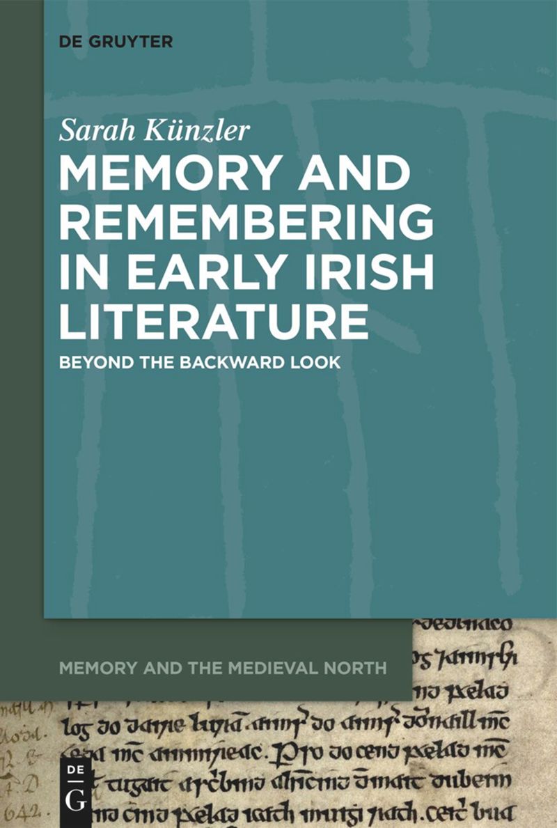 book: Memory and Remembering in Early Irish Literature