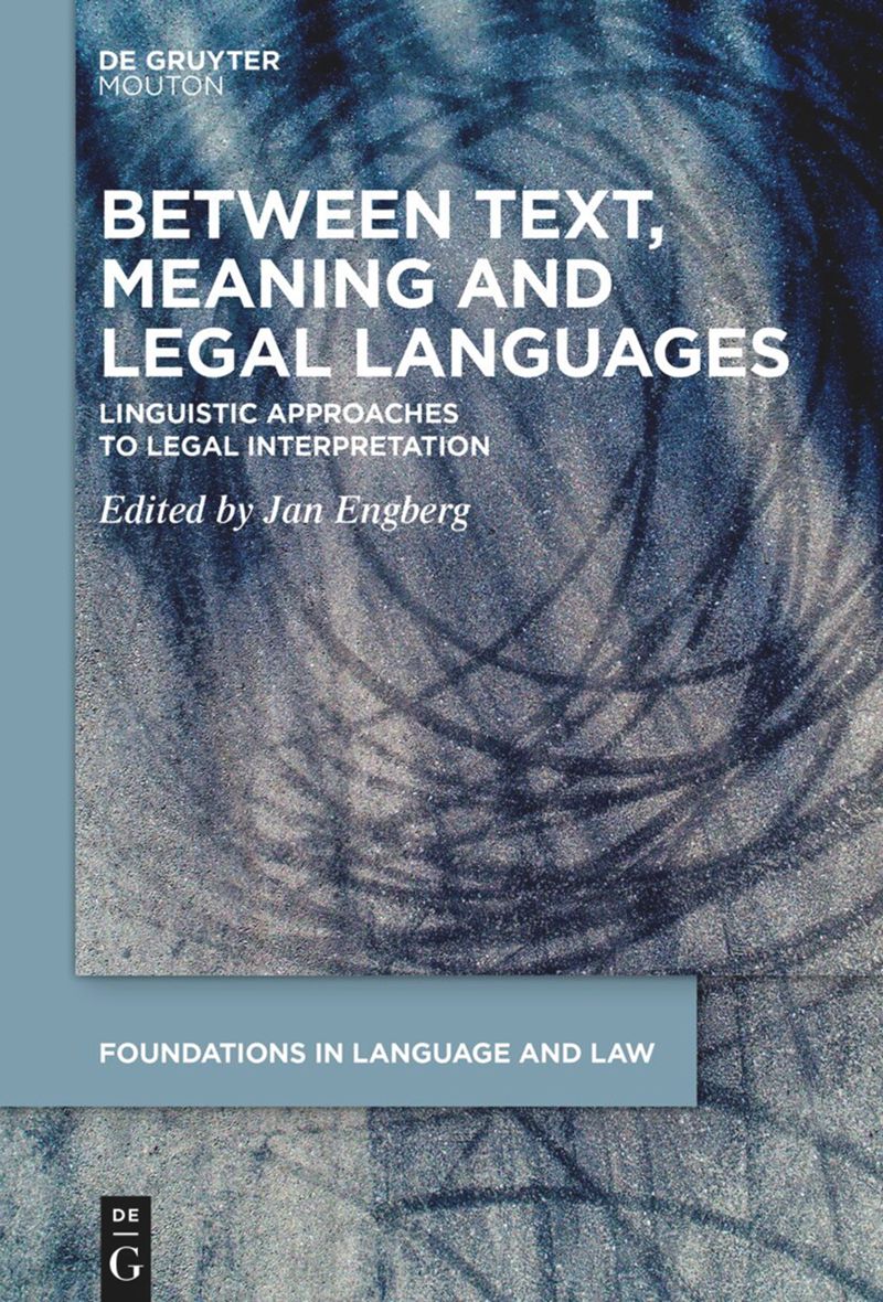 book: Between Text, Meaning and Legal Languages