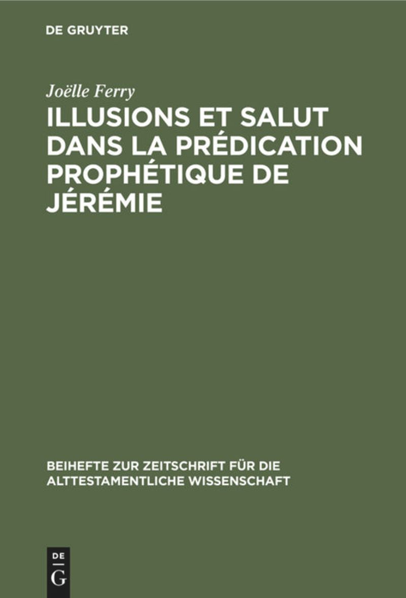 book: Illusions et salut dans la prédication prophétique de Jérémie