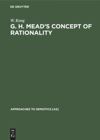 book: G. H. Mead’s Concept of Rationality
