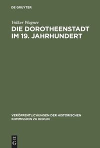 book: Die Dorotheenstadt im 19. Jahrhundert