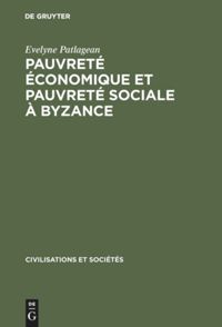 book: Pauvreté économique et pauvreté sociale à Byzance