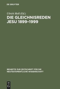 book: Die Gleichnisreden Jesu 1899–1999