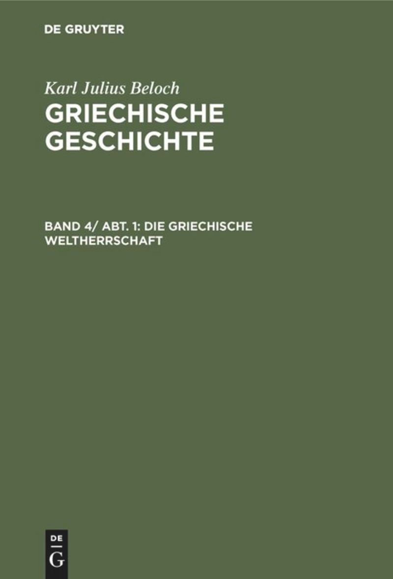 book: Band 4, Abteilung 1 Die griechische Weltherrschaft