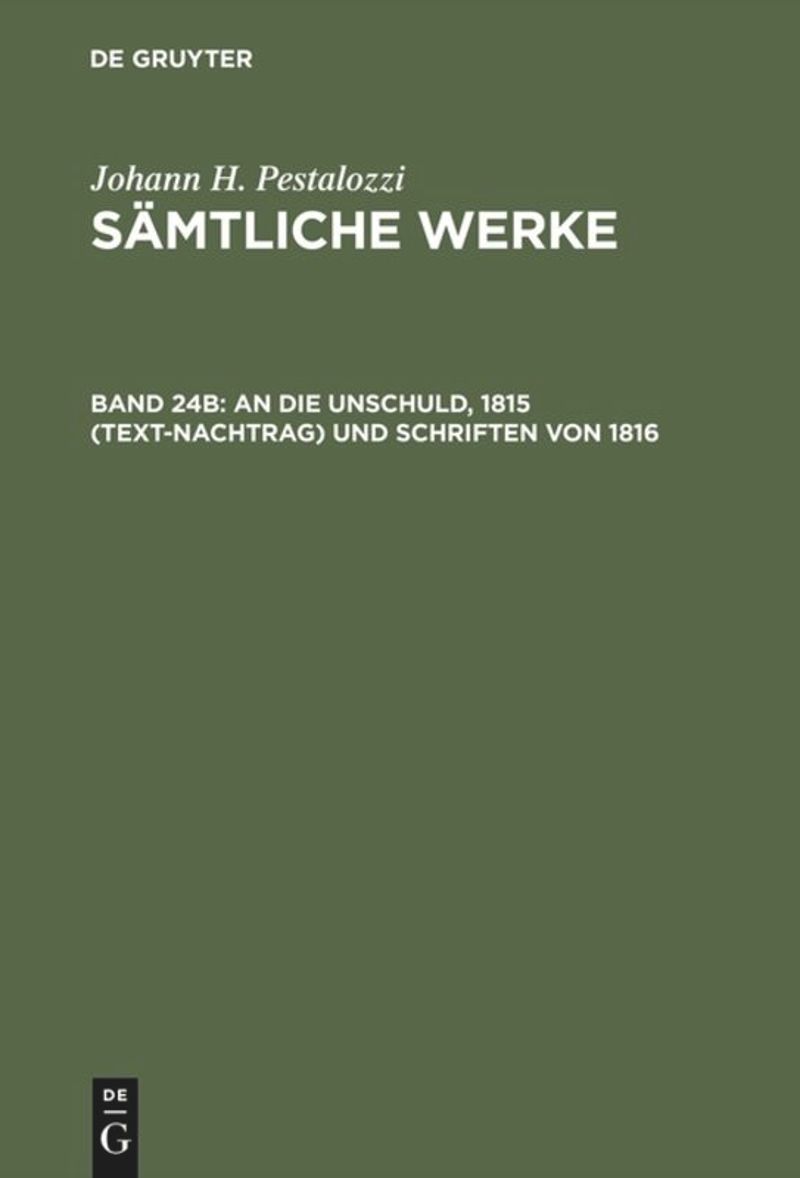 book: Band 24B An die Unschuld, 1815 (Text-Nachtrag) und Schriften von 1816