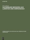 book: Datierbare Bronzen aus Luristan und Kirmanshah