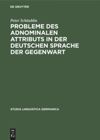book: Probleme des adnominalen Attributs in der deutschen Sprache der Gegenwart