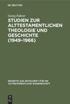 book: Studien zur alttestamentlichen Theologie und Geschichte (1949–1966)