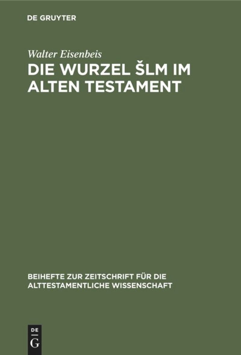 book: Die Wurzel Šlm im Alten Testament