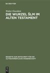 book: Die Wurzel Šlm im Alten Testament