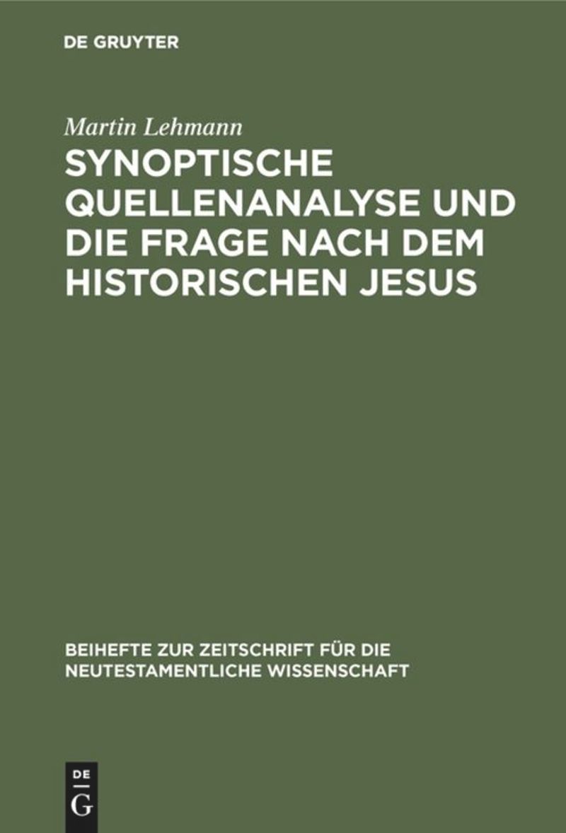 book: Synoptische Quellenanalyse und die Frage nach dem historischen Jesus