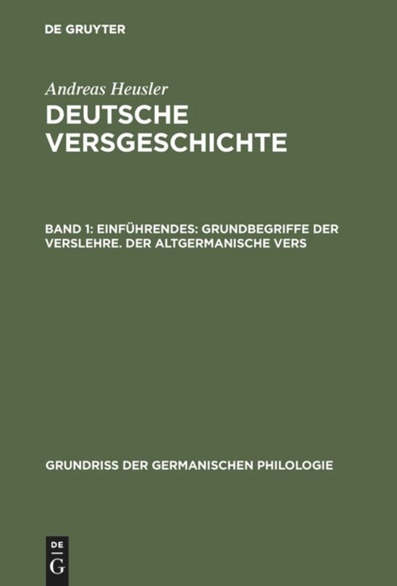 book: Band 1 Einführendes: Grundbegriffe der Verslehre. Der altgermanische Vers