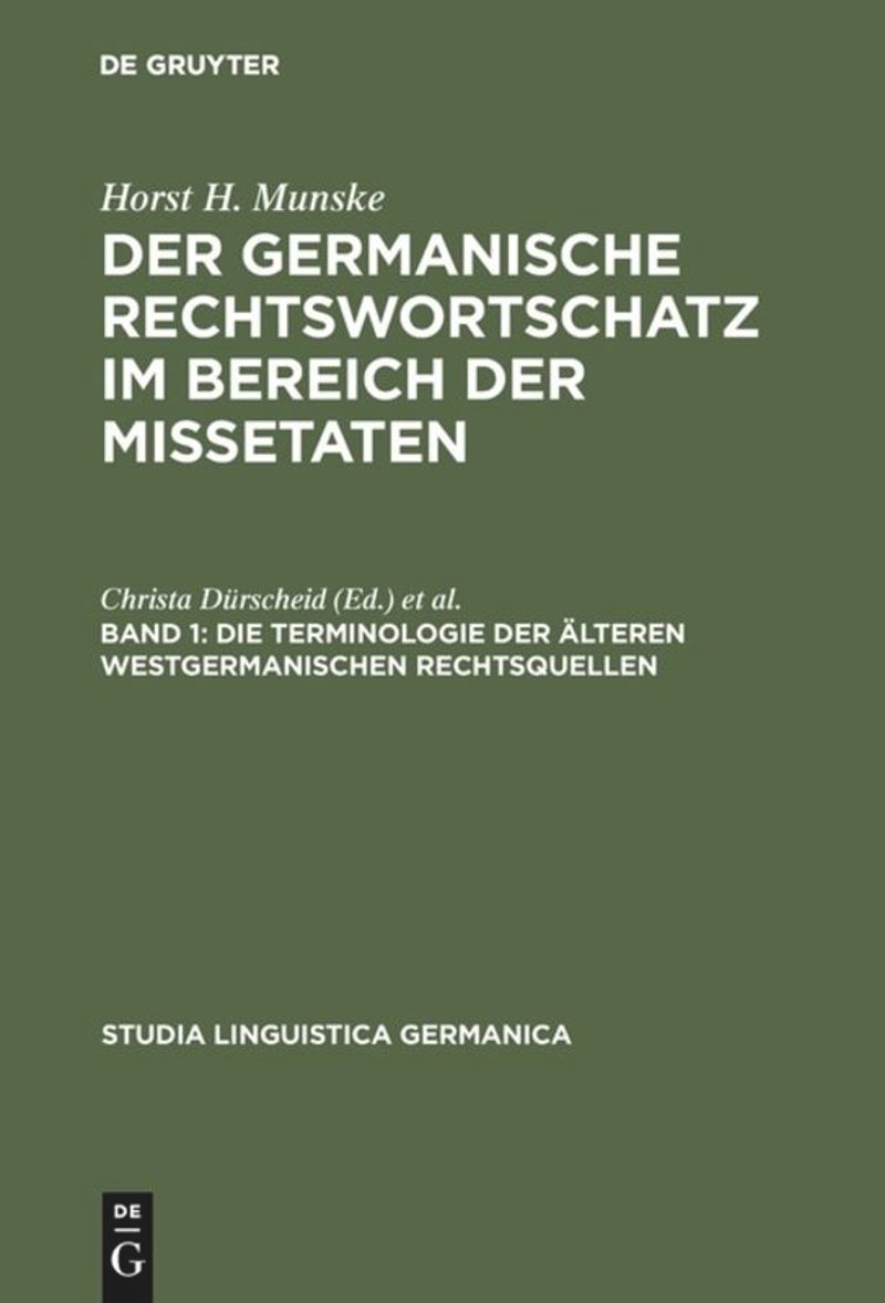 book: Band 1 Die Terminologie der älteren westgermanischen Rechtsquellen