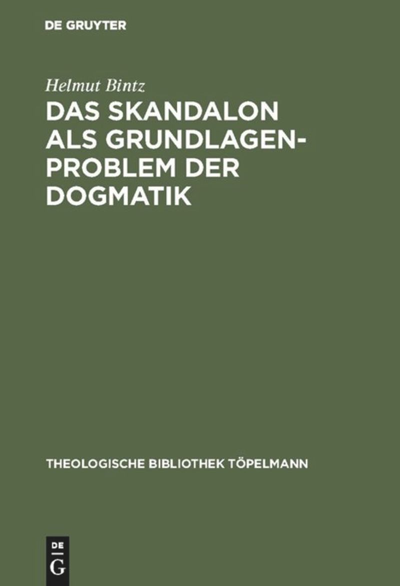 book: Das Skandalon als Grundlagenproblem der Dogmatik