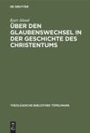 book: Über den Glaubenswechsel in der Geschichte des Christentums