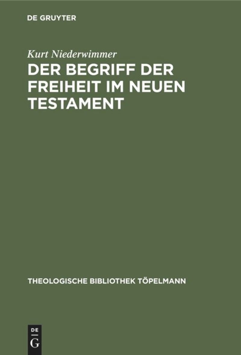 book: Der Begriff der Freiheit im Neuen Testament