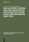 book: Das Kloster Chorin und die askanische Architektur in der Mark Brandenburg 1260–1320