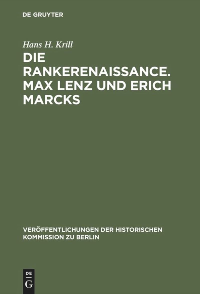 book: Die Rankerenaissance. Max Lenz und Erich Marcks
