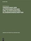 book: Verzeichnis der althochdeutschen und altsächsischen Glossenhandschriften