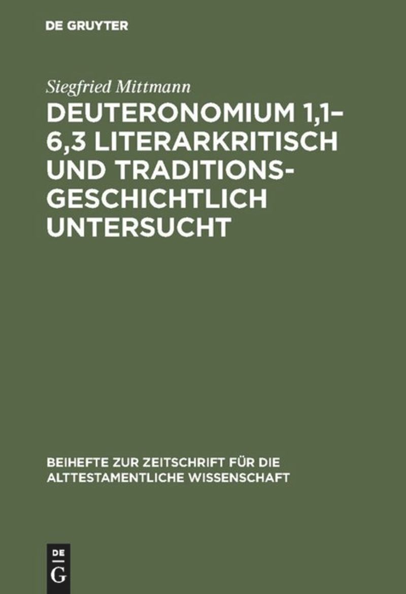 book: Deuteronomium 1,1–6,3 literarkritisch und traditionsgeschichtlich untersucht