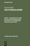 book: Band 1 Theoretische und rechtliche Grundlagen. Nachricht und Meinung. Sprache und Form