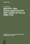 book: Rechts- und Sozialgeschichte der Juden in Halle 1686–1730