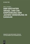 book: Der Erzvater Israel und die Einführung der Jahwe-Verehrung in Kanaan