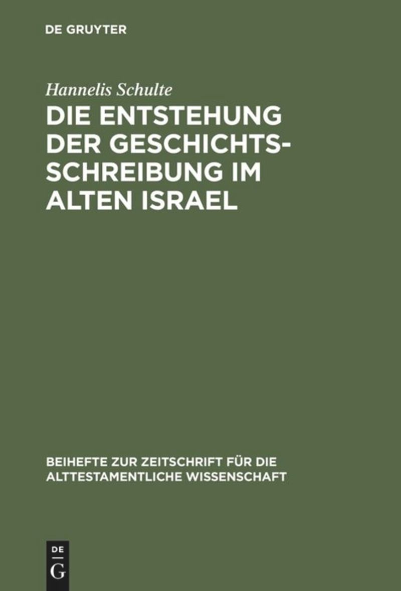 book: Die Entstehung der Geschichtsschreibung im Alten Israel