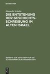 book: Die Entstehung der Geschichtsschreibung im Alten Israel