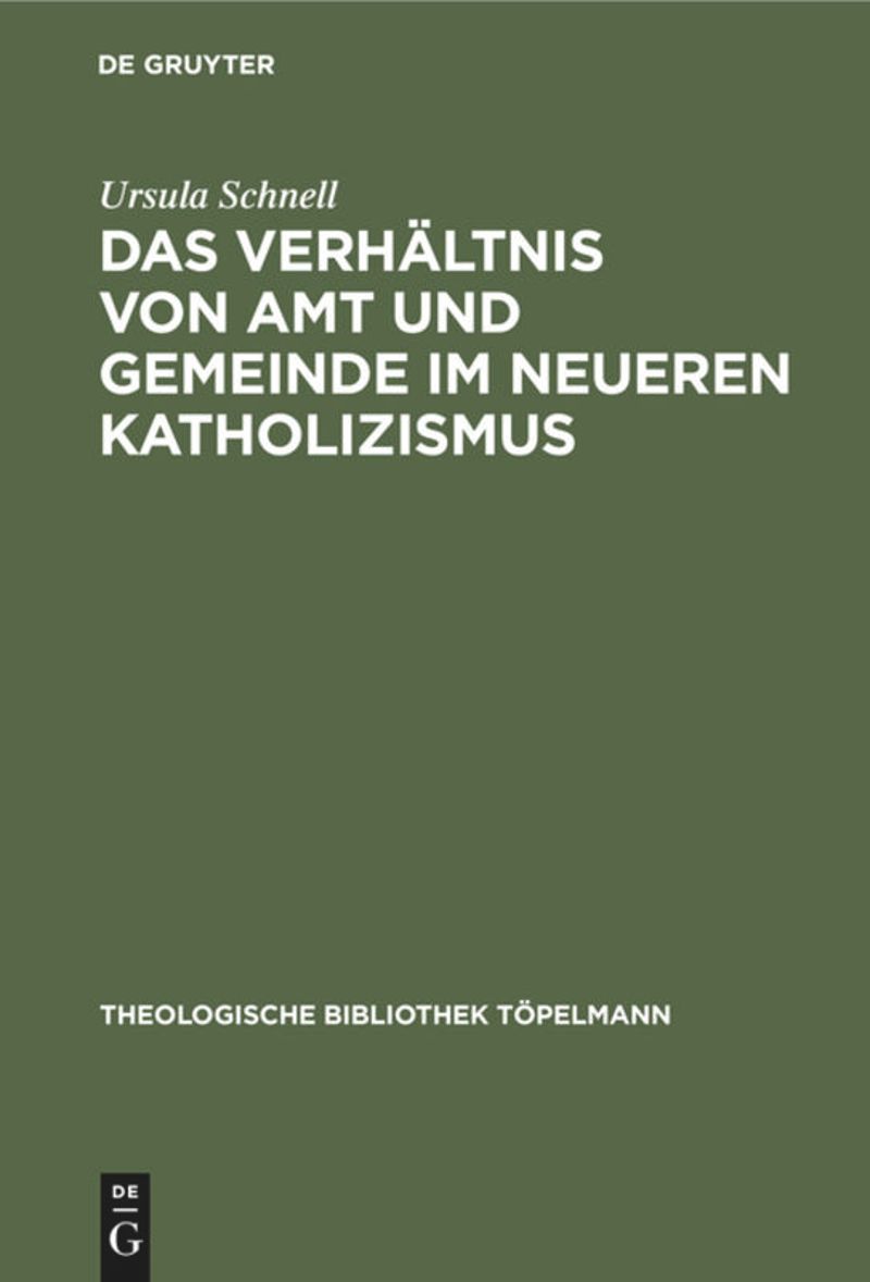 book: Das Verhältnis von Amt und Gemeinde im neueren Katholizismus