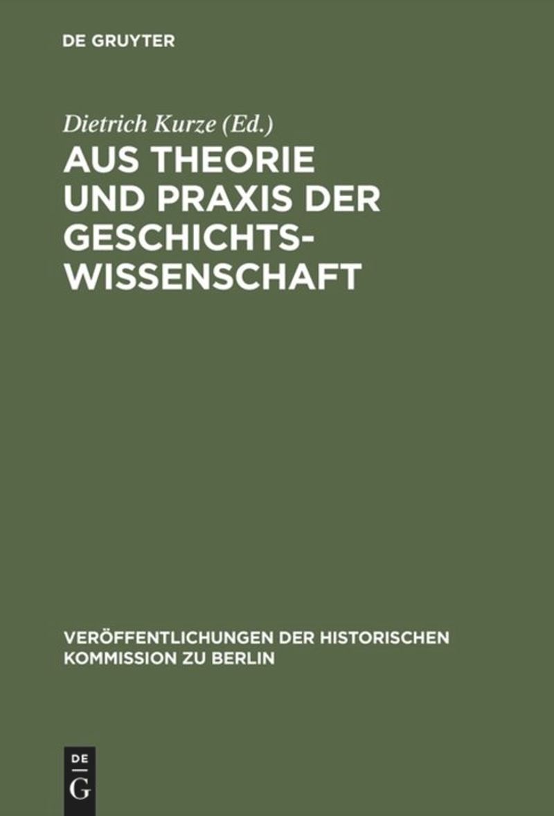 book: Aus Theorie und Praxis der Geschichtswissenschaft
