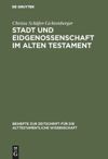 book: Stadt und Eidgenossenschaft im Alten Testament