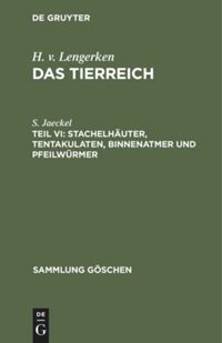 book: Teil VI Stachelhäuter, Tentakulaten, Binnenatmer und Pfeilwürmer