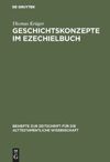 book: Geschichtskonzepte im Ezechielbuch