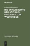 book: Die Entwicklung der sozialen Frage bis zum Weltkriege