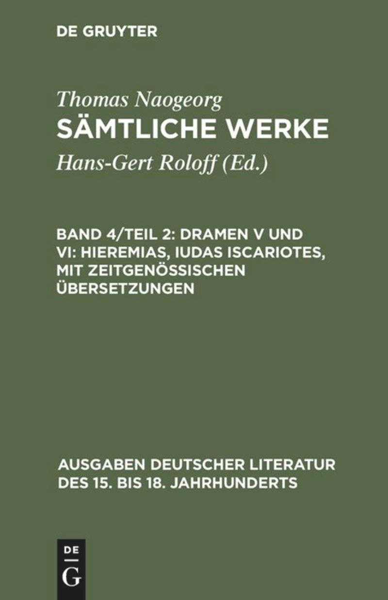 book: Band 4/Teil 2 Dramen V und VI: Hieremias, Iudas Iscariotes, mit zeitgenössischen Übersetzungen