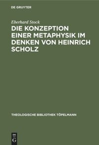book: Die Konzeption einer Metaphysik im Denken von Heinrich Scholz