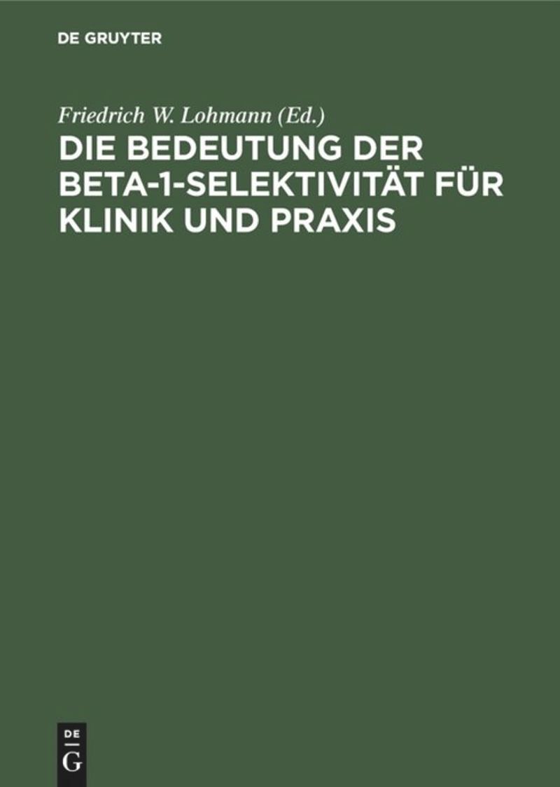book: Die Bedeutung der Beta-1-Selektivität für Klinik und Praxis