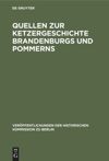 book: Quellen zur Ketzergeschichte Brandenburgs und Pommerns