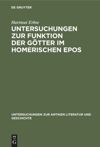 book: Untersuchungen zur Funktion der Götter im homerischen Epos