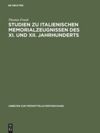 book: Studien zu italienischen Memorialzeugnissen des XI. und XII. Jahrhunderts