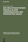 book: Die Heilstraditionen Israels in der Verkündigung des Propheten Hosea