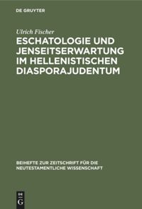 book: Eschatologie und Jenseitserwartung im hellenistischen Diasporajudentum