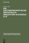 book: Die deuteronomistische Pentateuchredaktion in Exodus 3–17