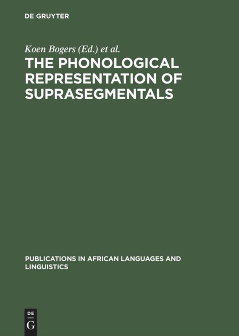 book: The Phonological Representation of Suprasegmentals