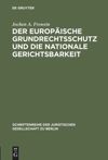 book: Der europäische Grundrechtsschutz und die nationale Gerichtsbarkeit
